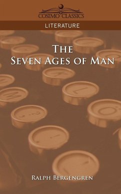 The Seven Ages of Man - Bergengren, Ralph