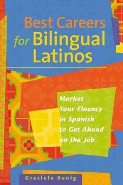Best Careers for Bilingual Latinos - Kenig, G.