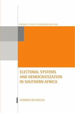 Electoral Systems and Democratization in Southern Africa - Reynolds, Andrew