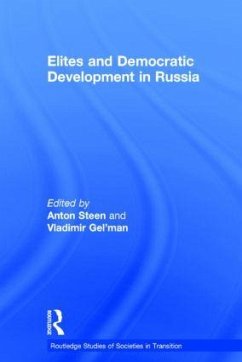Elites and Democratic Development in Russia - Steen, Anton (ed.)