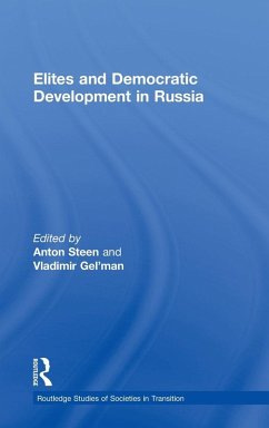 Elites and Democratic Development in Russia - Steen, Anton (ed.)