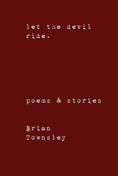 Let the Devil Ride. - Townsley, Brian