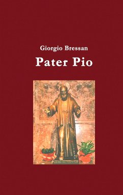 Pater Pio - Bressan, Giorgio