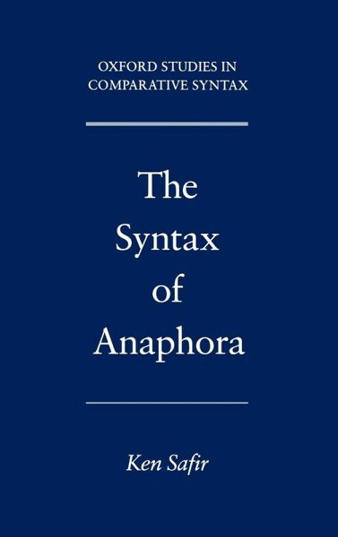 The Syntax of Anaphora The Syntax of Anaphora