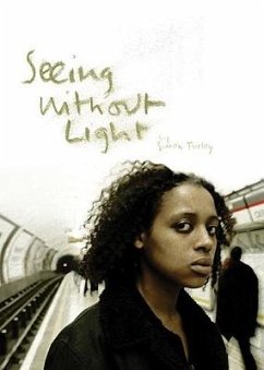 Seeing Without Light - Turley, Simon