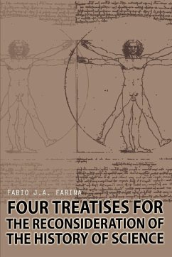 Four Treatises for the Reconsideration of the History of Science - Farina, Fabio J. a.