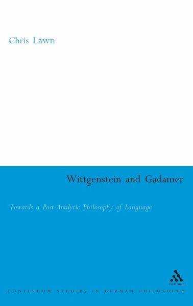 Wittgenstein and Gadamer Wittgenstein and Gadamer