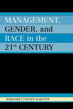 Management, Gender, and Race in the 21st Century - Karsten, Margaret Foegen