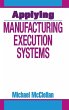 Applying Manufacturing Execution Systems - Bild 1