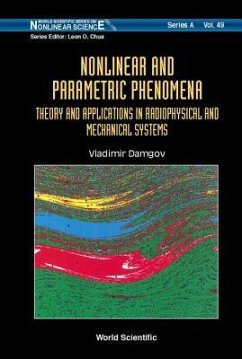 Nonlinear and Parametric Phenomena: Theory and Applications in Radiophysical and Mechanical Systems