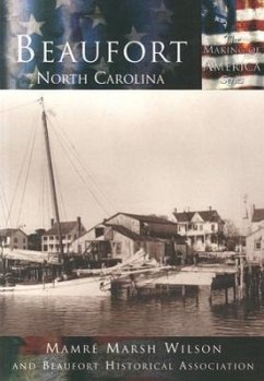 Beaufort, North Carolina - Wilson, Mamre Marsh; Beaufort Historical Association