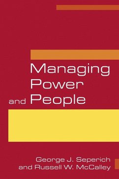 Managing Power and People - Seperich, George J.; McCalley, Russell W.