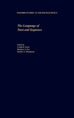 The Language of Turn and Sequence - Ford, Cecilia E. / Fox, Barbara A. / Thompson, Sandra A. (eds.)