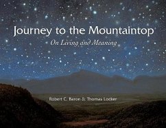 Journey to the Mountaintop: On Living and Meaning - Baron, Robert; Thomas, Locker