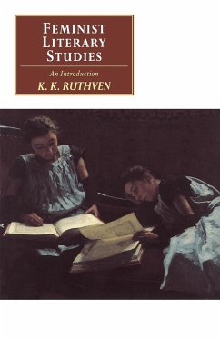 Feminist Literary Studies - Ruthven, Kenneth Knowles; Ruthven, K. K.; K. K., Ruthven