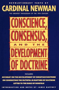 Conscience, Consensus, and the Development of Doctrine - Newman, John Henry