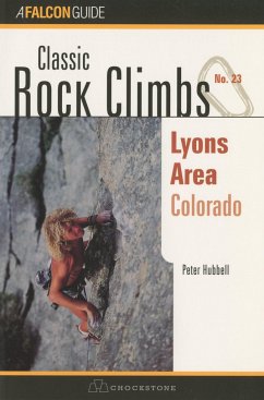 Classic Rock Climbs No. 23 Lyons Area, Colorado - Hubbel, Peter