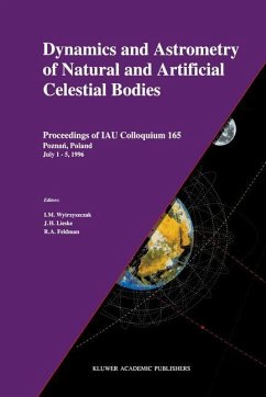 Dynamics and Astrometry of Natural and Artificial Celestial Bodies - Wytrzyszczak, I.M. / Lieske, J.H. / Feldman, R.A. (Hgg.)