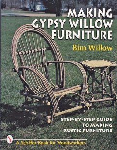 Making Gypsy Willow Furniture - Willow, Bim