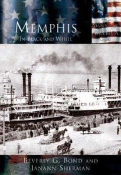 Memphis:: In Black and White - Bond, Beverly G.; Sherman, Janann