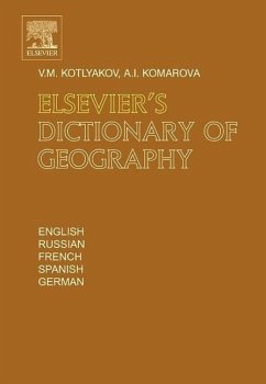 Elsevier's Dictionary of Geography - Kotlyakov, Vladimir;Komarova, Anna