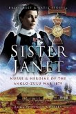 Sister Janet: Nurse and Heroine of the Anglo-Zulu War