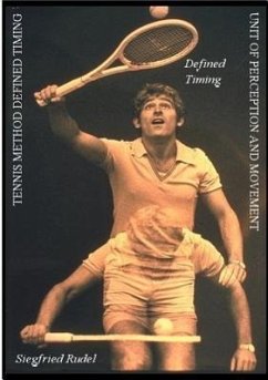 Tennis Method Defined Timing - Rudel, Siegfried