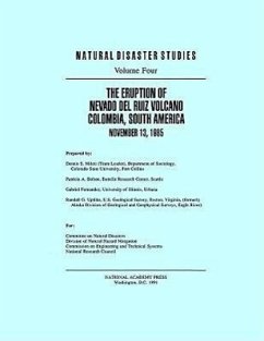 The Eruption of Nevado del Ruiz Volcano Colombia, South America, November 13, 1985 - National Research Council; Division on Engineering and Physical Sciences; Commission on Engineering and Technical Systems; Division of Natural Hazard Mitigation; Committee on Natural Disasters