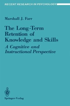 The Long-Term Retention of Knowledge and Skills - Farr, Marshall J.