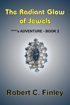 The Radiant Glow of Jewels - Finley, Robert C.