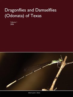 Dragonflies and Damselflies (Odonata) of Texas, Volume I - Abbott, John