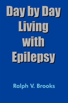 Day by Day Living with Epilepsy - Brooks, Ralph V.