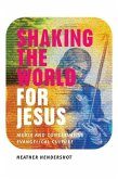 Shaking the World for Jesus