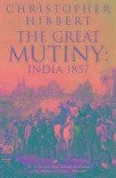 The Great Mutiny - Hibbert, Christopher