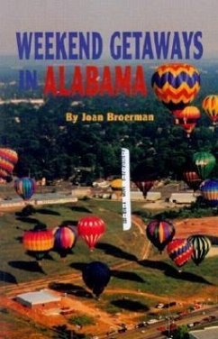 Weekend Getaways in Alabama - Broerman, Joan