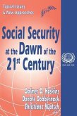 Social Security at the Dawn of the 21st Century