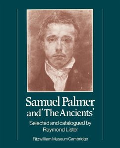 Samuel Palmer and 'The Ancients' - Lister, Raymond