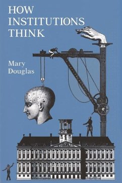 How Institutions Think - Douglas, Mary