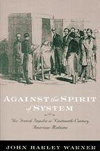 Against the Spirit of System - Warner, John Harley