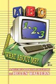 ABC, 123 - WHAT ABOUT ME? ABC, 123 - WHAT ABOUT ME?