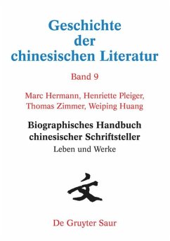 Biographisches Handbuch chinesischer Schriftsteller - Hermann, Marc;Huang, Weiping;Pleiger, Henriette