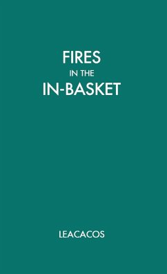 Fires in the in Basket - Leacacos; Leacacos, John P.; Unknown