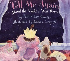 Tell Me Again about the Night I Was Born - Curtis, Jamie L.; Cornell, Laura