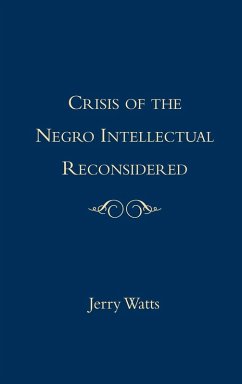 Cover The Crisis of the Negro Intellectual Reconsidered