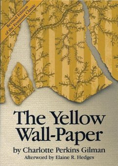 The Yellow Wall-Paper - Perkins Gilman, Charlotte