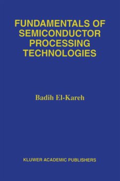 Fundamentals of Semiconductor Processing Technology - El-Kareh, Badih;Hutter, Lou N.