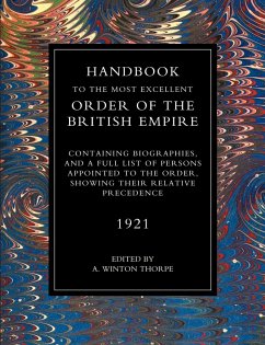 Handbook to the Most Excellent Order of the British Empire(1921) - Thorpe, A. Winton; A. Winton Thorpe, Winton Thorpe