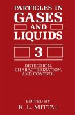 Particles in Gases and Liquids 3