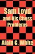 Sam Loyd and His Chess Problems - Bild 1