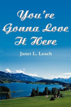 You're Gonna Love It Here - Leach, Janet